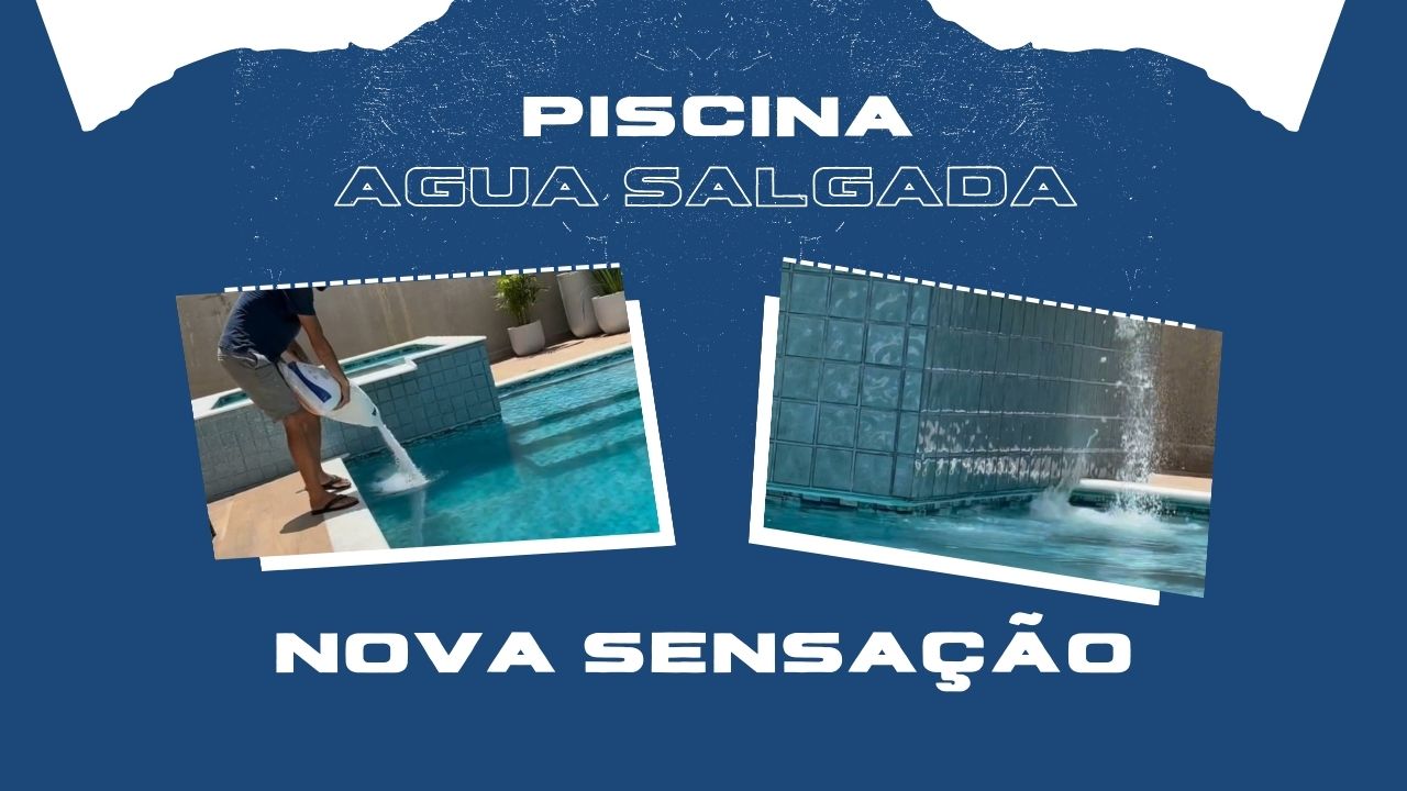 Benefícios de Ter uma Piscina de Água Salgada em Casa - Por Que Essa Opção Está se Tornando Popular